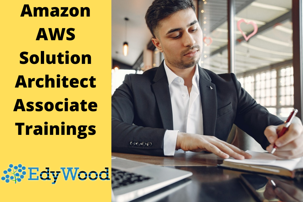 EdyWood Amazon AWS Solution Architect Associate Trainings