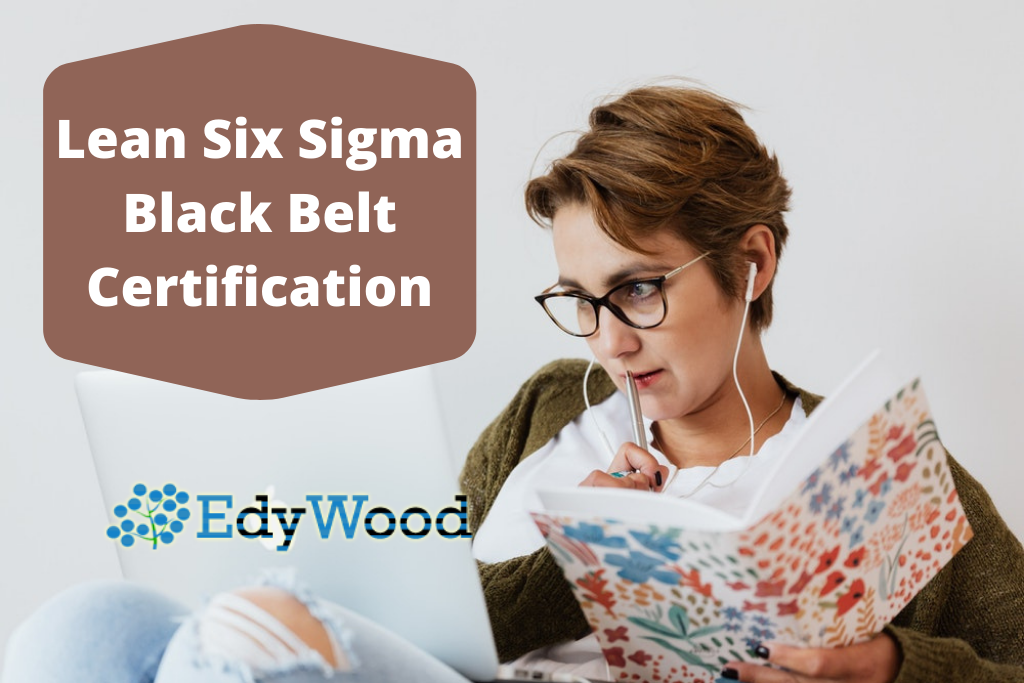 EdyWood Lean Six Sigma Black Belt Certification