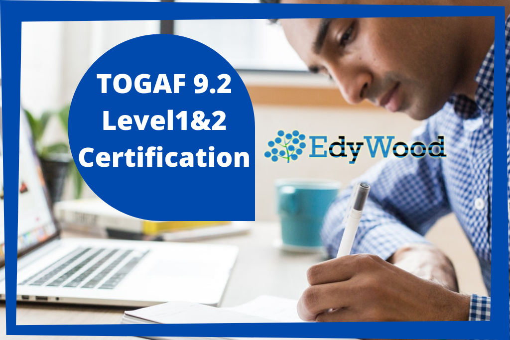 EdyWood TOGAF 9.2 Level1&2 Certification